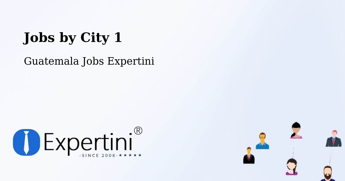 City Jobs in Guatemala - Expertini